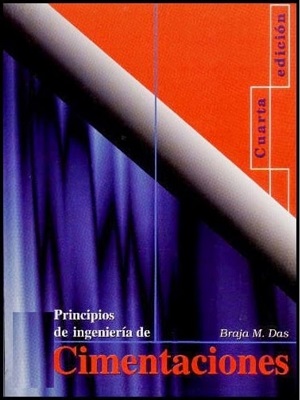 Ingenieria de cimentaciones - Braja Das - Cuarta Edicion